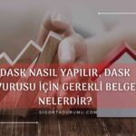 DASK Nasıl Yapılır?