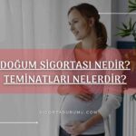Doğum Sigortası Nedir?