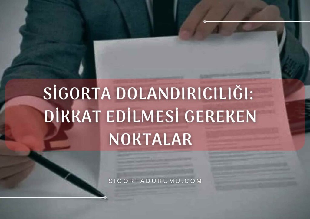 Sigorta Dolandırıcılığı