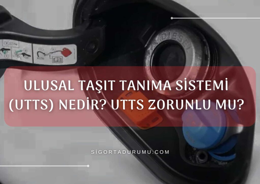 Ulusal Taşıt Tanıma Sistemi (UTTS) Nedir?
