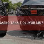 Kasko Taksit Oluyor mu?